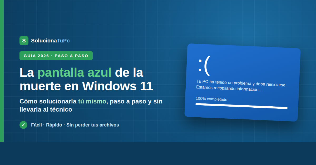 Cómo solucionar el pantallazo azul de la muerte en Windows 11 paso a paso