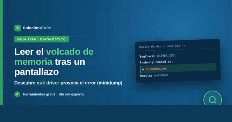 Cómo leer y descifrar un volcado de memoria (minidump) tras un BSOD
