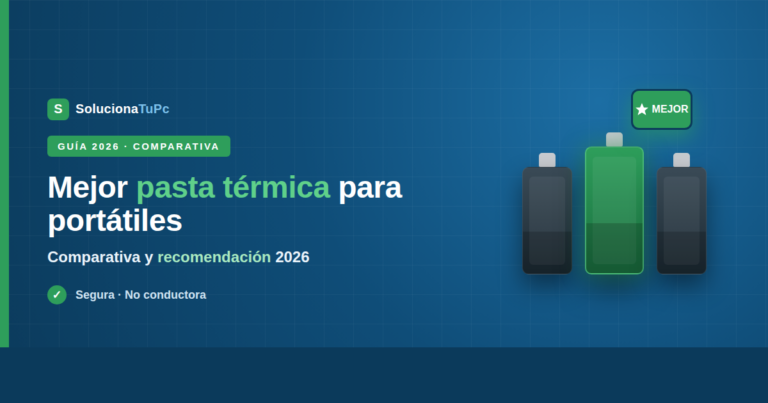 Mejor pasta térmica para portátiles en 2026: comparativa y recomendación