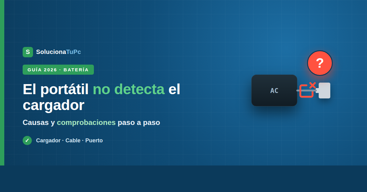 El portátil no detecta el cargador