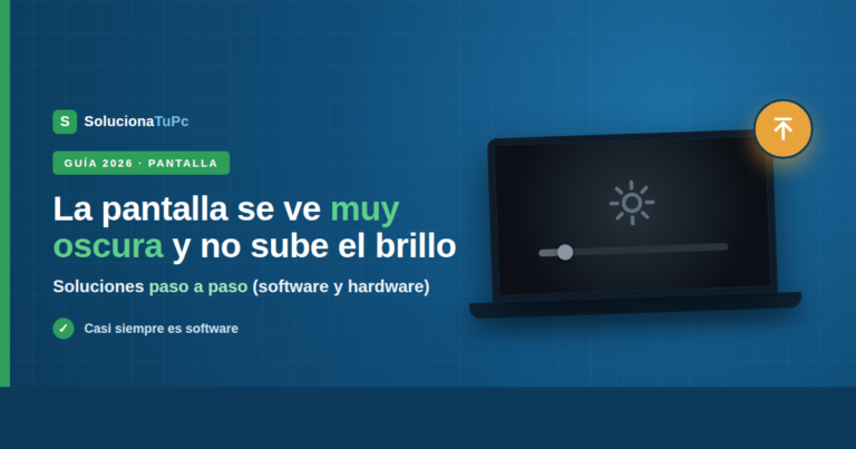La pantalla se ve muy oscura y no sube el brillo: soluciones