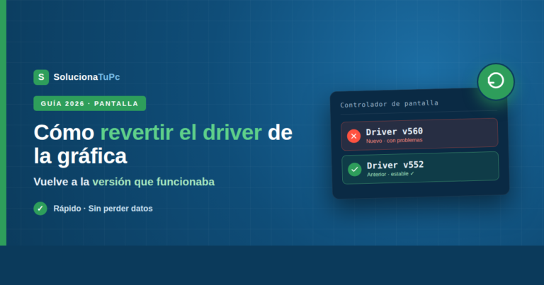 Cómo revertir un driver de gráfica a una versión anterior en Windows